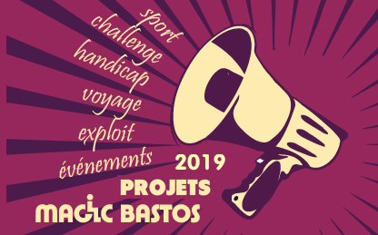 Projets événements Magic Bastos 2019